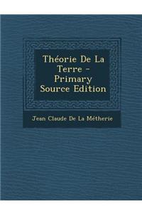 Theorie de La Terre