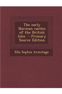 Early Norman Castles of the British Isles