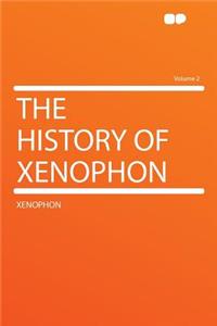 The History of Xenophon Volume 2