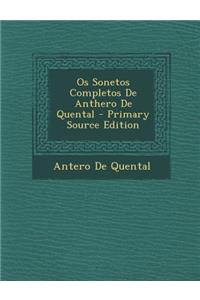 OS Sonetos Completos de Anthero de Quental - Primary Source Edition