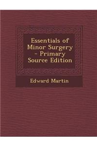 Essentials of Minor Surgery