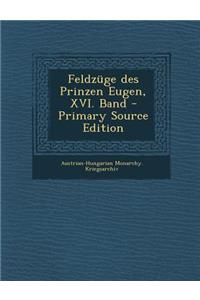 Feldzuge Des Prinzen Eugen, XVI. Band