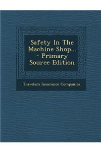 Safety in the Machine Shop...
