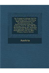 Die Zwangsverwaltung Und Die Verwahrung Und Verwaltung Nach Exekutionsrecht