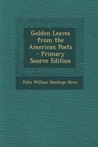 Golden Leaves from the American Poets