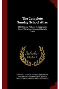 The Complete Sunday School Atlas