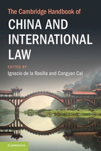Cambridge Handbook of China and International Law