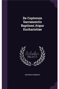 De Coptorum Sacramentis Baptismi Atque Eucharistiae