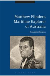 Matthew Flinders, Maritime Explorer of Australia