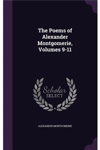 Poems of Alexander Montgomerie, Volumes 9-11