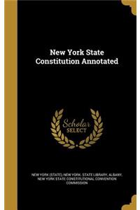 New York State Constitution Annotated