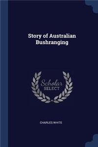 Story of Australian Bushranging