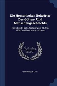 Die Homerischen Beiwörter Des Götten- Und Menschengeschlechts