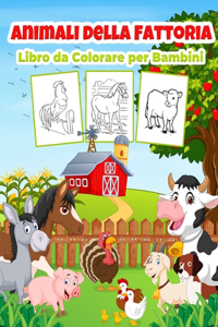Animali della Fattoria Libro da Colorare per Bambini