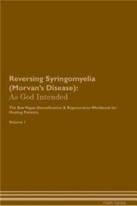 Reversing Syringomyelia (Morvan's Disease)