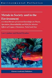 Metals in Society and in the Environment