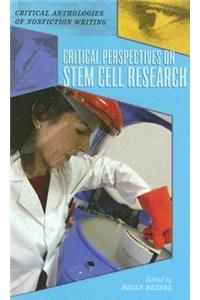 Critical Perspectives on Stem Cell Research