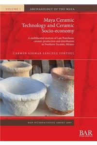 Maya Ceramic Technology and Ceramic Socio-economy