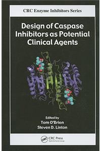 Design of Caspase Inhibitors as Potential Clinical Agents