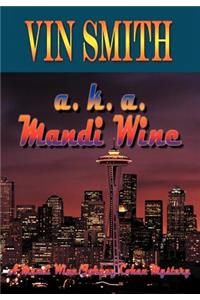 a. k. a. Mandi Wine