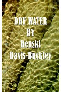 Dry Water