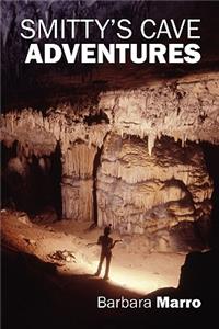 Smitty's Cave Adventures