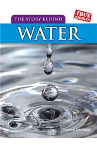 The Story Behind Water