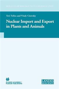 Nuclear Import and Export in Plants and Animals