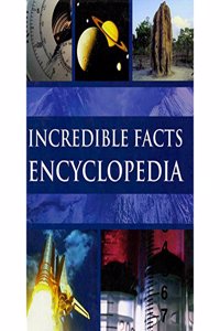 Incredible Facts Encyclopedia