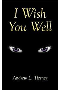 I Wish You Well