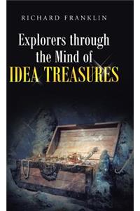 Explorers Through the Mind of Idea Treasures