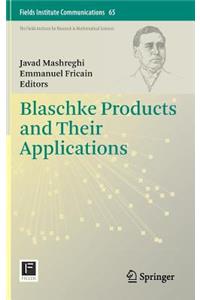 Blaschke Products and Their Applications