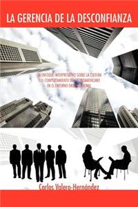 La Gerencia de la Desconfianza