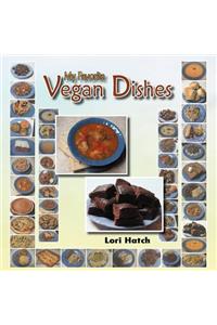 My Favorite Vegan Dishes