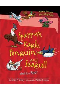 Sparrow, Eagle, Penguin, and Seagull