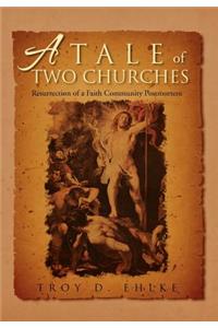 A Tale of Two Churches
