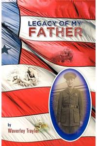 Legacy of My Father