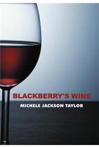 Blackberry's Wine