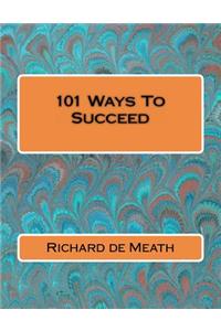 101 Ways To Succeed