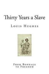 Thirty Years a Slave