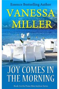 Joy Comes In The Morning