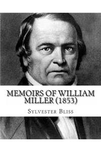 Memoirs of William Miller