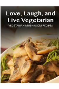 Vegetarian Mushroom Recipes