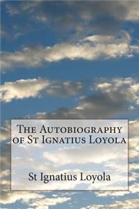 Autobiography of St Ignatius Loyola