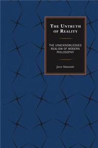 The Untruth of Reality
