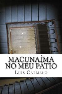 Macunaíma no meu pátio