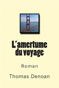 L'amertume du voyage