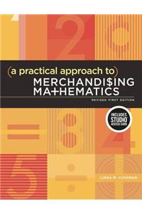 Practical Approach to Merchandising Mathematics Revised First Edition