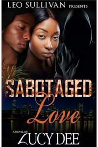Sabotaged Love
