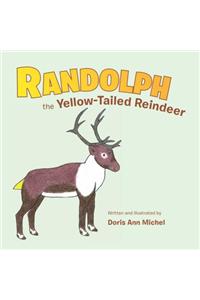 Randolph the Yellow-Tailed Reindeer